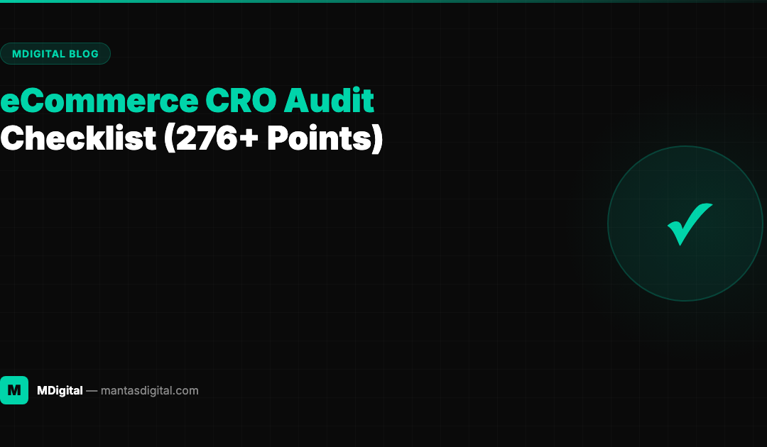 The Ultimate eCommerce CRO Audit Checklist (276+ Points)