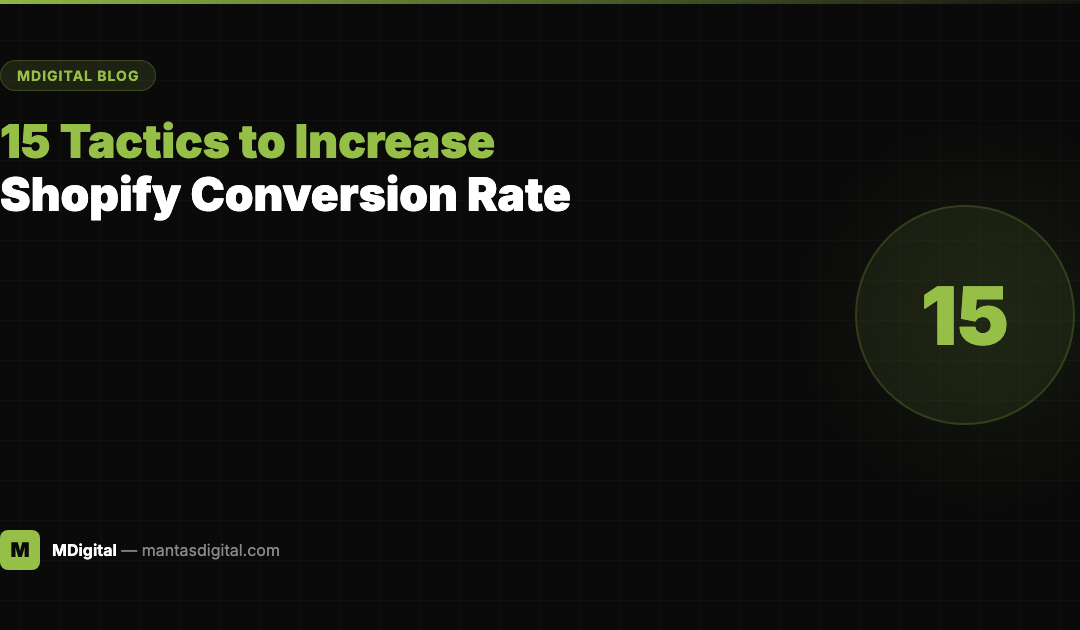 How to Increase Your Shopify Conversion Rate: 15 Proven Tactics