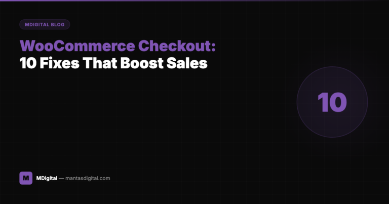 WooCommerce Checkout Optimization: 10 Fixes That Boost Sales